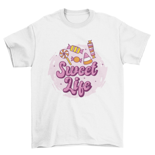 Sweet life t-shirt design