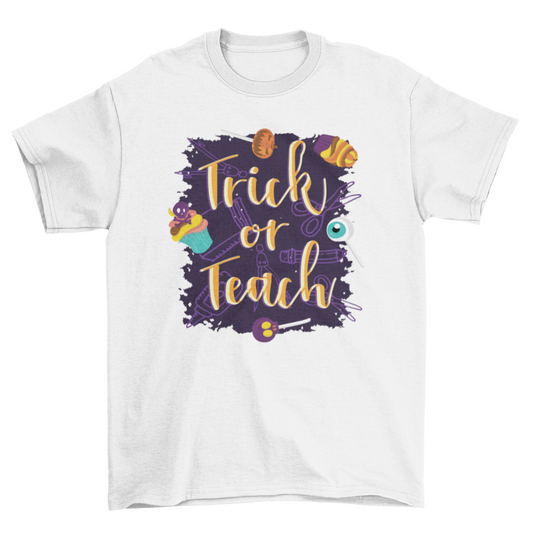 Trick or Teach Halloween T-shirt