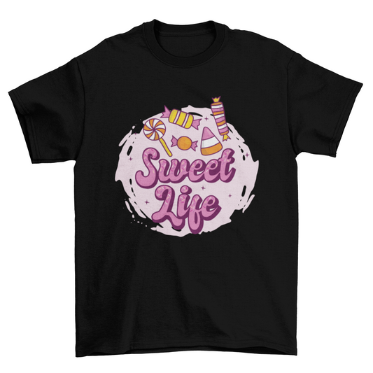 Sweet life t-shirt design
