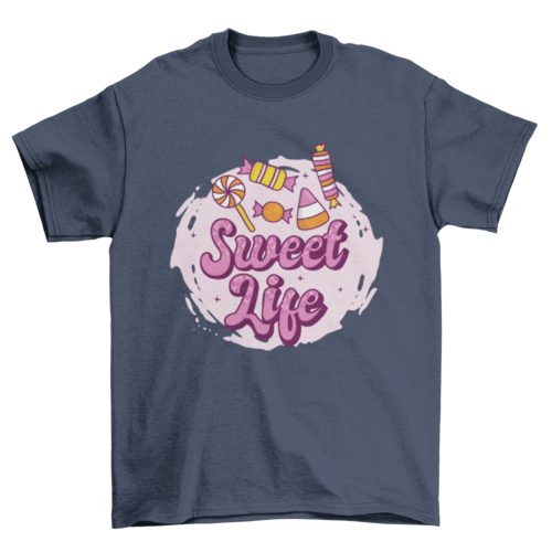Sweet life t-shirt design