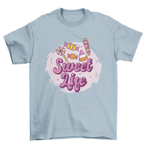Sweet life t-shirt design